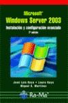 WINDOWS SERVER 2003 : INSTALACION Y CONFIGURACION AVANZADA | 9788478977284 | RAYA, JOSE LUIS | Galatea Llibres | Llibreria online de Reus, Tarragona | Comprar llibres en català i castellà online