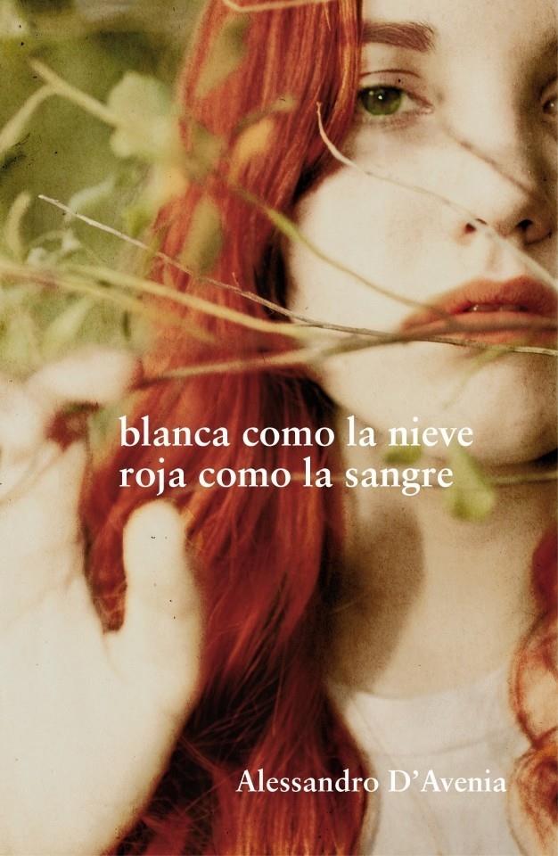 BLANCA COMO LA NIEVE, ROJA COMO LA SANGRE | 9788425344244 | D'AVENIA, ALESSANDRO | Galatea Llibres | Llibreria online de Reus, Tarragona | Comprar llibres en català i castellà online