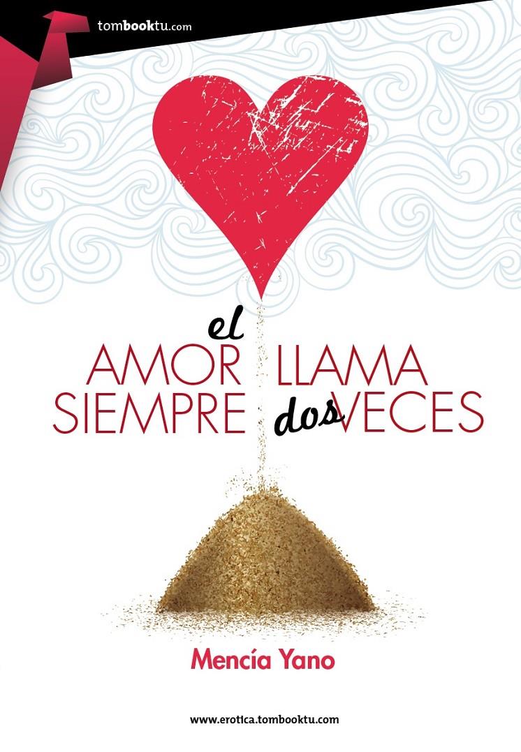 EL AMOR SIEMPRE LLAMA DOS VECES | 9788415747543 | YANO, MENCÍA | Galatea Llibres | Librería online de Reus, Tarragona | Comprar libros en catalán y castellano online