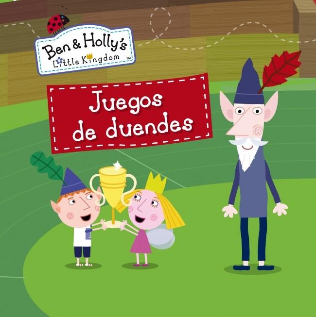 JUEGOS DE DUENDES (EL PEQUEÑO REINO DE BEN Y HOLLY NÚM.9) | 9788448840440 | Galatea Llibres | Llibreria online de Reus, Tarragona | Comprar llibres en català i castellà online