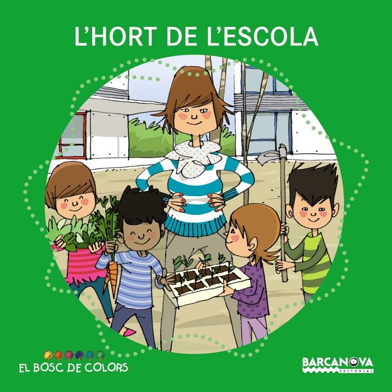 L'HORT DE L'ESCOLA (BOSC DE COLORS) | 9788448931483 | BALDÓ, ESTEL/GIL, ROSA/SOLIVA, MARIA | Galatea Llibres | Llibreria online de Reus, Tarragona | Comprar llibres en català i castellà online