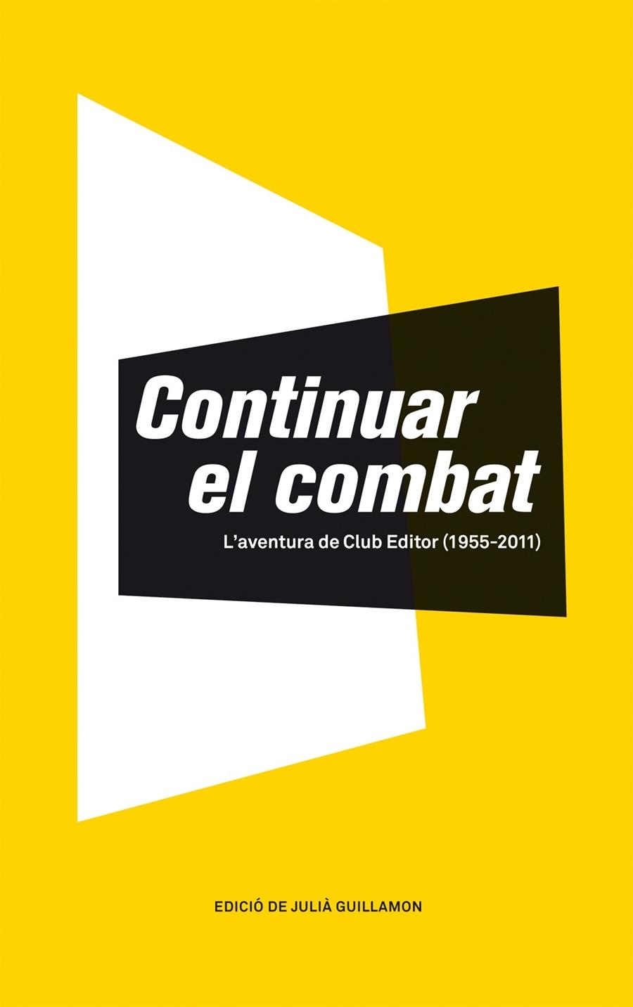 CONTINUAR EL COMBAT | 9788473291620 | GUILLAMON, JULIA | Galatea Llibres | Llibreria online de Reus, Tarragona | Comprar llibres en català i castellà online