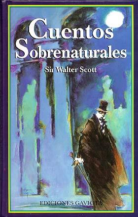 CUENTOS SOBRENATURALES | 9788439280781 | SCOTT, SIR WALTER | Galatea Llibres | Librería online de Reus, Tarragona | Comprar libros en catalán y castellano online