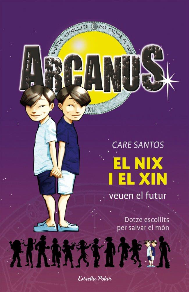 ARCANUS 12: EN NIX I EN XIN VEUEN EL FUTUR | 9788499323312 | SANTOS, CARE | Galatea Llibres | Llibreria online de Reus, Tarragona | Comprar llibres en català i castellà online