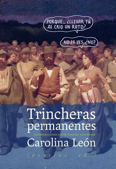 TRINCHERAS PERMANENTES | 9788415862833 | LEÓN ALMEYDA, CAROLINA | Galatea Llibres | Llibreria online de Reus, Tarragona | Comprar llibres en català i castellà online