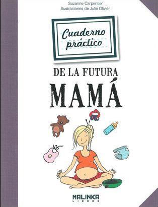 CUADERNO PRACTICO DE LA FUTURA MAMA | 9788415322436 | CARPENTIER, SUZANNE | Galatea Llibres | Llibreria online de Reus, Tarragona | Comprar llibres en català i castellà online