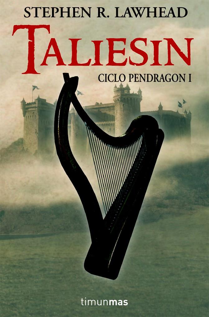 TALIESIN. CICLO PENDRAGON 1 | 9788448036270 | LAWHEAD, STEPHEN | Galatea Llibres | Llibreria online de Reus, Tarragona | Comprar llibres en català i castellà online