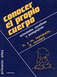 CONOCER EL PROPIO CUERPO | 9788427710689 | BORNANCIN, BERNADETTE/BORNANCIN, MICHEL/MOULARY, DANIELLE | Galatea Llibres | Librería online de Reus, Tarragona | Comprar libros en catalán y castellano online