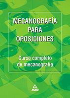 MECANOGRAFIA PARA OPOSICIONES. CURSO COMPLETO DE MECANOGRAFI | 9788488834355 | EDITORIAL MAD | Galatea Llibres | Llibreria online de Reus, Tarragona | Comprar llibres en català i castellà online