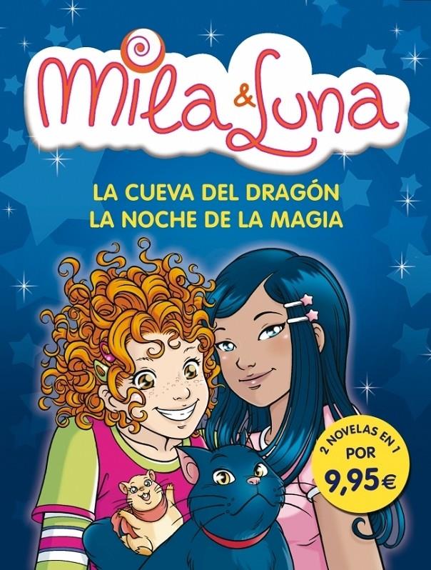 MILA Y LUNA. LA CUEVA DEL DRAGÓN Y LA NOCHE DE MAGIA | 9788484419075 | BAT, PRUNELLA | Galatea Llibres | Llibreria online de Reus, Tarragona | Comprar llibres en català i castellà online