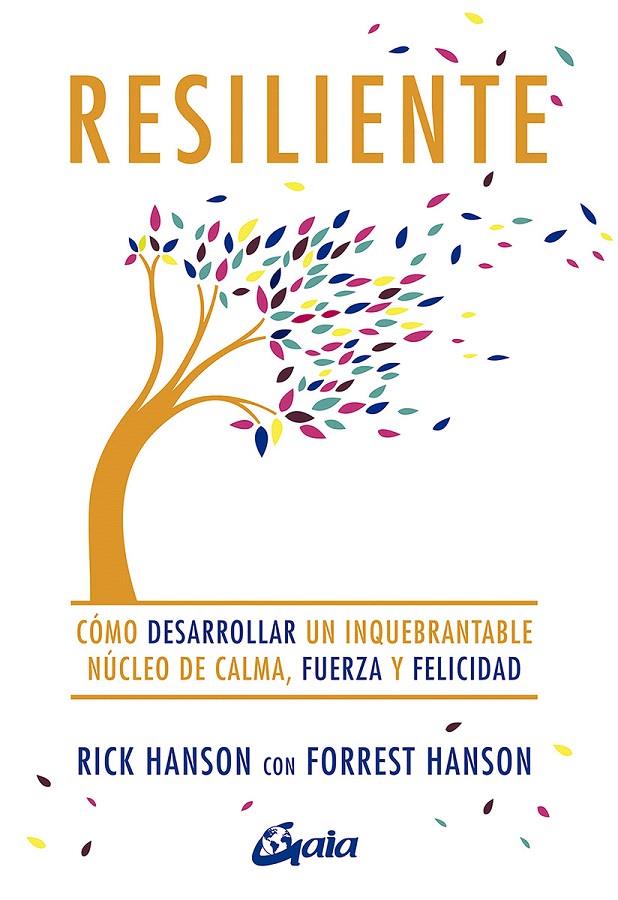 RESILIENTE | 9788484458098 | HANSON, RICK/HANSON, FORREST | Galatea Llibres | Librería online de Reus, Tarragona | Comprar libros en catalán y castellano online