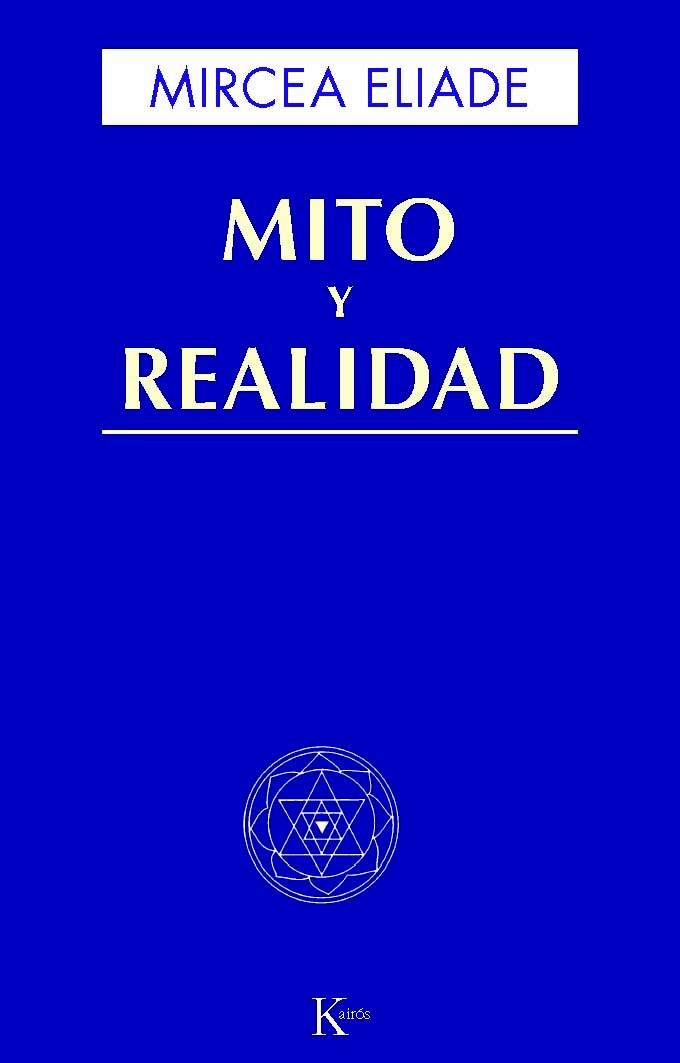 MITO Y REALIDAD | 9788472454491 | ELIADE, MIRCEA | Galatea Llibres | Librería online de Reus, Tarragona | Comprar libros en catalán y castellano online