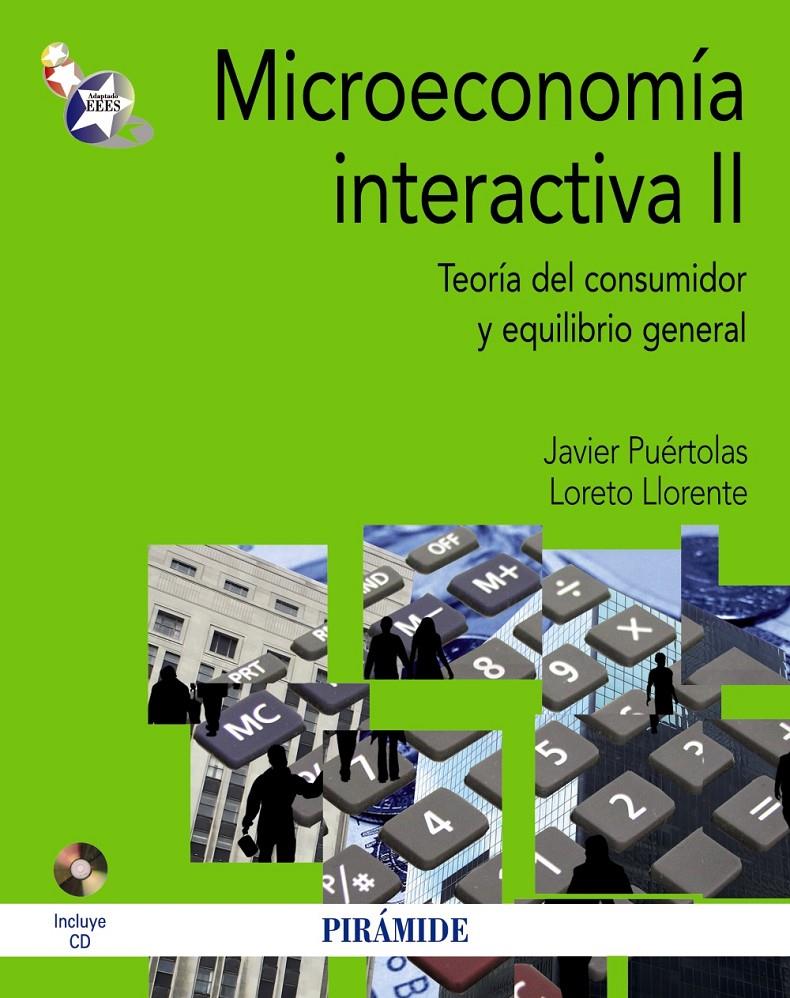 MICROECONOMÍA INTERACTIVA II | 9788436829266 | PUÉRTOLAS, JAVIER/LLORENTE, LORETO | Galatea Llibres | Llibreria online de Reus, Tarragona | Comprar llibres en català i castellà online