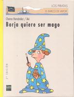 BORJA QUIERE SER MAGO | 9788434862746 | HERNANDEZ, CHEMA | Galatea Llibres | Llibreria online de Reus, Tarragona | Comprar llibres en català i castellà online