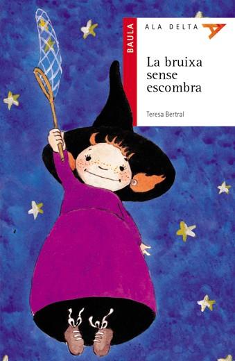 BRUIXA SENSE ESCOMBRA, LA | 9788447910021 | BERTRAL, TERESA | Galatea Llibres | Llibreria online de Reus, Tarragona | Comprar llibres en català i castellà online