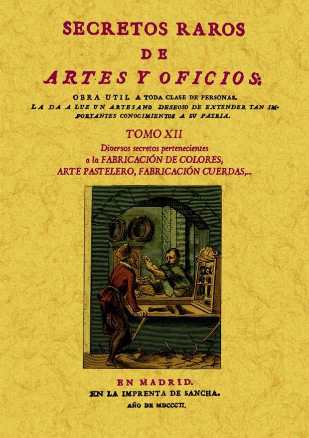 SECRETOS RAROS DE ARTES Y OFICIOS. TOMO XII | 9788497618854 | VARIOS AUTORES | Galatea Llibres | Llibreria online de Reus, Tarragona | Comprar llibres en català i castellà online