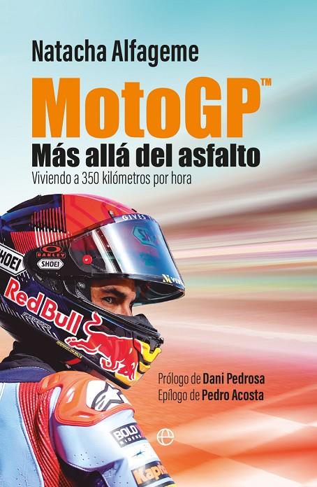 MOTOGP MAS ALLA DEL ASFALTO | 9788413849386 | ALFAGEME, NATACHA | Galatea Llibres | Librería online de Reus, Tarragona | Comprar libros en catalán y castellano online