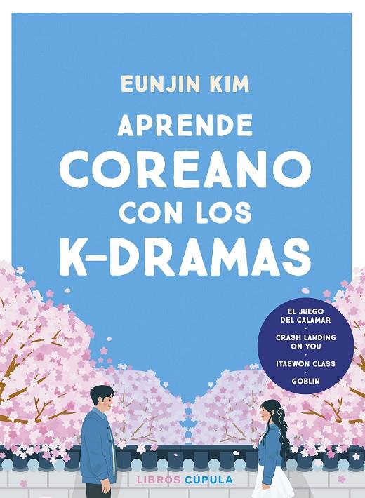 APRENDE COREANO CON LOS K-DRAMAS | 9788448042202 | KIM, EUNJIN | Galatea Llibres | Llibreria online de Reus, Tarragona | Comprar llibres en català i castellà online