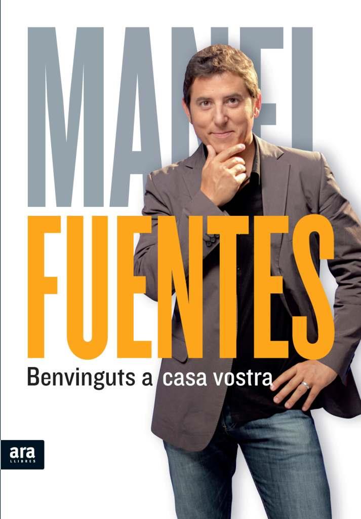 BENVINGUTS A CASA VOSTRA | 9788415224013 | FUENTES, MANEL | Galatea Llibres | Librería online de Reus, Tarragona | Comprar libros en catalán y castellano online