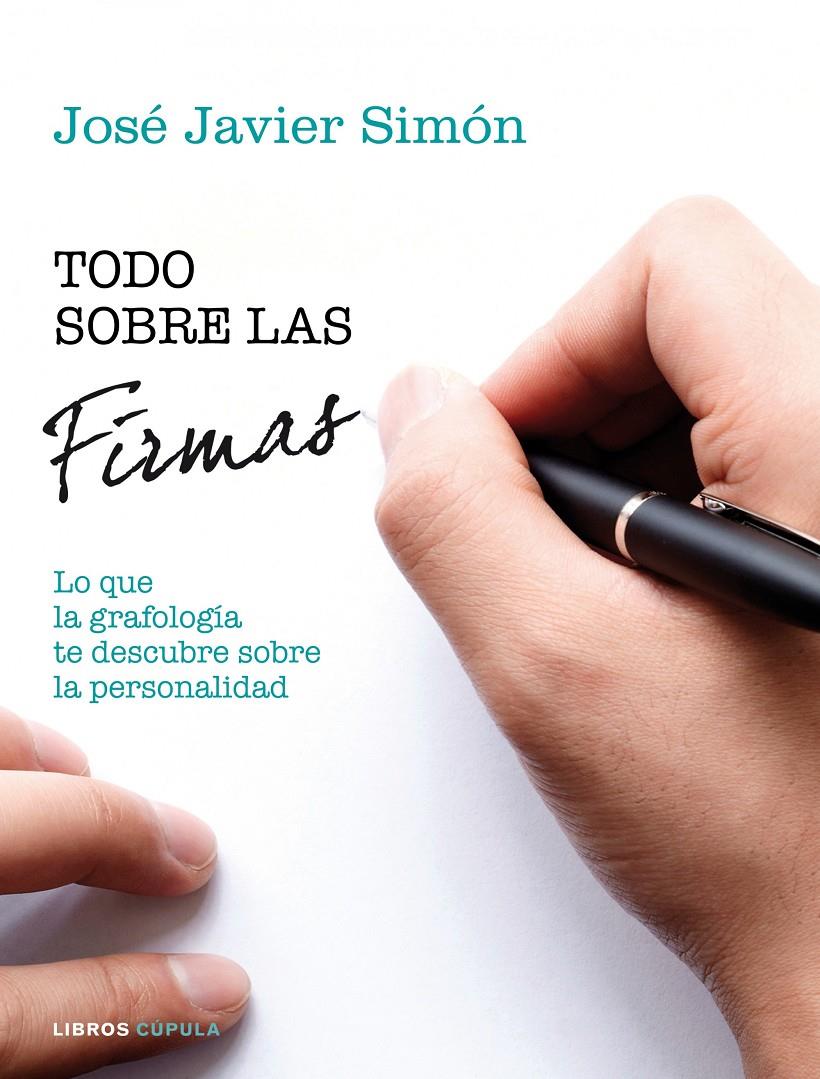 TODO SOBRE LAS FIRMAS | 9788448020057 | SIMON, JOSÉ JAVIER | Galatea Llibres | Librería online de Reus, Tarragona | Comprar libros en catalán y castellano online