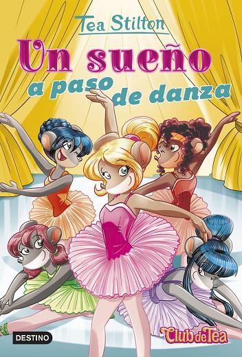 UN SUEÑO A PASO DE DANZA. TEA STILTON 39 | 9788408247036 | Galatea Llibres | Llibreria online de Reus, Tarragona | Comprar llibres en català i castellà online