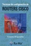 TECNICAS DE CONFIGURACION DE ROUTERS CISCO | 9788478978489 | ARIGANELLA, ERNESTO | Galatea Llibres | Llibreria online de Reus, Tarragona | Comprar llibres en català i castellà online