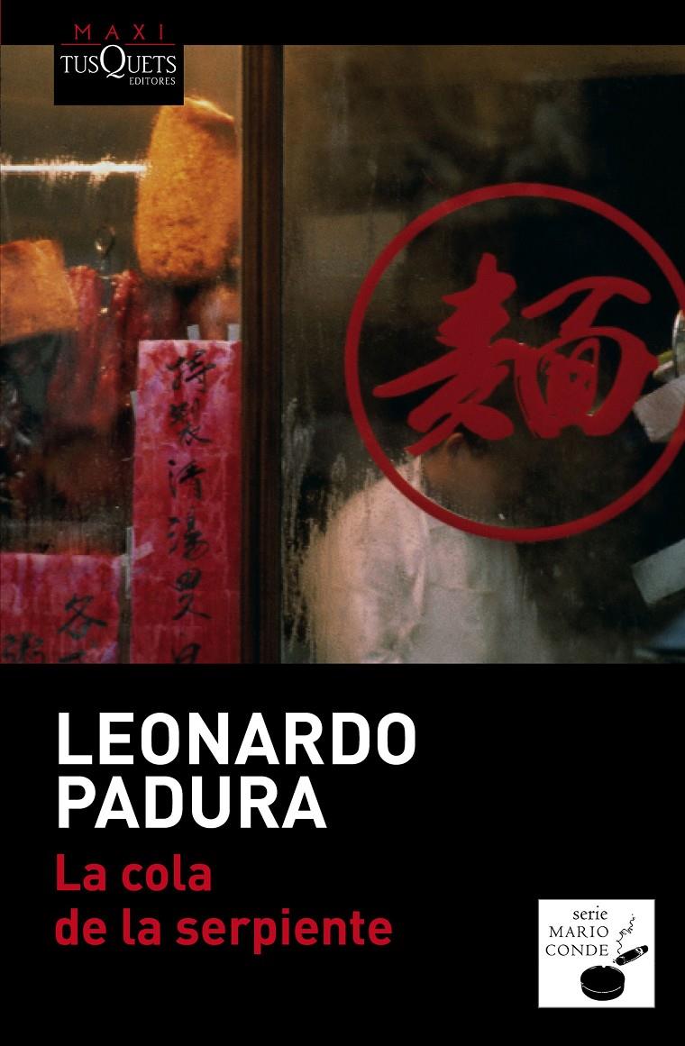 LA COLA DE LA SERPIENTE | 9788490660676 | PADURA, LEONARDO | Galatea Llibres | Librería online de Reus, Tarragona | Comprar libros en catalán y castellano online