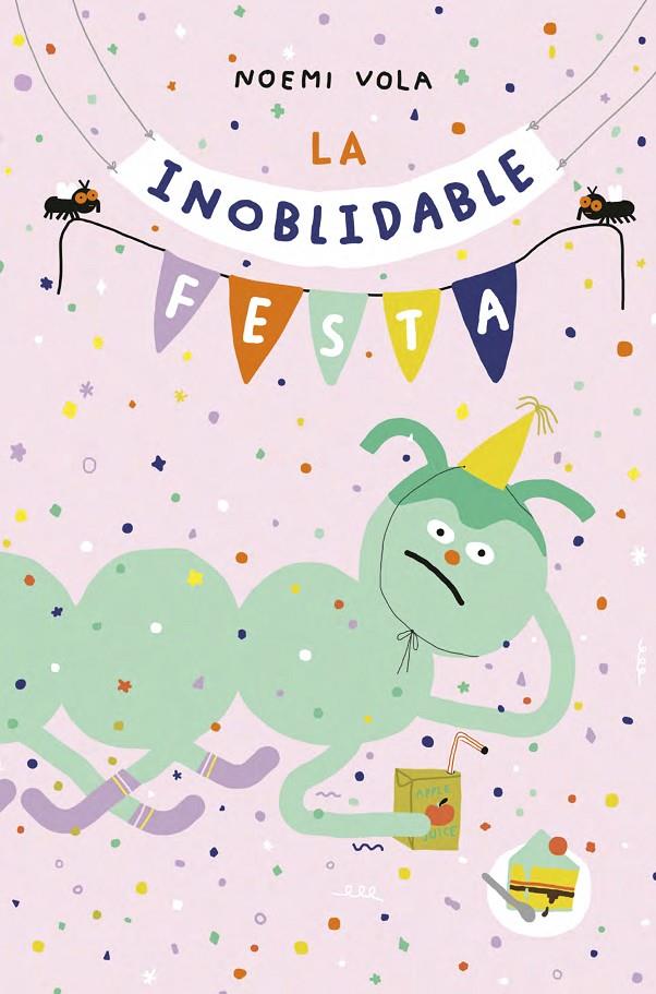 LA INOBLIDABLE FESTA | 9788416427628 | VOLA, NOEMI | Galatea Llibres | Llibreria online de Reus, Tarragona | Comprar llibres en català i castellà online