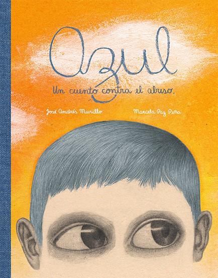 AZUL | 9788416817207 | MURILLO, JOSé ANDRéS | Galatea Llibres | Llibreria online de Reus, Tarragona | Comprar llibres en català i castellà online