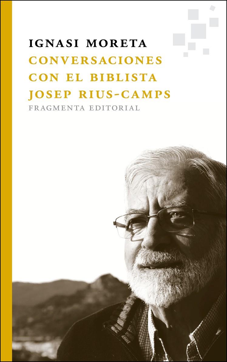 CONVERSACIONES CON EL BIBLISTA JOSEP RIUS-CAMPS | 9788415518068 | MORETA TUSQUETS, IGNASI | Galatea Llibres | Llibreria online de Reus, Tarragona | Comprar llibres en català i castellà online