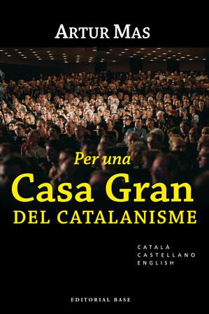 PER UNA CASA GRAN DEL CATALANISME | 9788492437030 | MAS, ARTUR | Galatea Llibres | Librería online de Reus, Tarragona | Comprar libros en catalán y castellano online