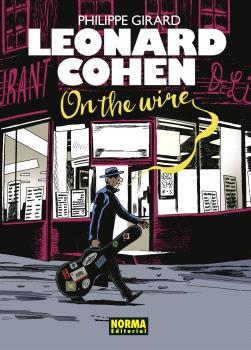 LEONARD COHEN. ON THE WIRE | 9788467951097 | GIRARD | Galatea Llibres | Llibreria online de Reus, Tarragona | Comprar llibres en català i castellà online