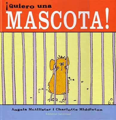 QUIERO UNA MASCOTA | 9788426135315 | MCALLISTER | Galatea Llibres | Llibreria online de Reus, Tarragona | Comprar llibres en català i castellà online