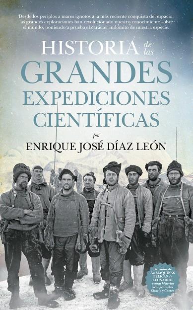 HISTORIA DE LAS GRANDES EXPEDICIONES CIENTIFICAS | 9788494608544 | DIAZ LEON, ENRIQUE | Galatea Llibres | Llibreria online de Reus, Tarragona | Comprar llibres en català i castellà online