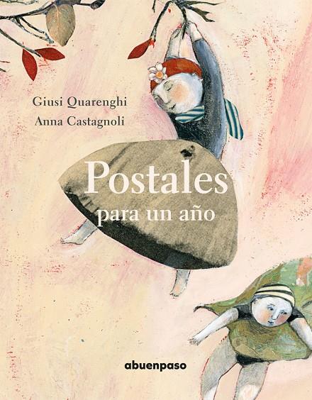 POSTALES PARA UN AñO | 9788494636899 | QUARENGHI, GIUSI/CASTAGNOLI, ANNA | Galatea Llibres | Llibreria online de Reus, Tarragona | Comprar llibres en català i castellà online