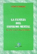 FAMILIA DEL ENFERMO  MENTAL | 9788479783488 | GARDILLAS, VICENTE | Galatea Llibres | Llibreria online de Reus, Tarragona | Comprar llibres en català i castellà online