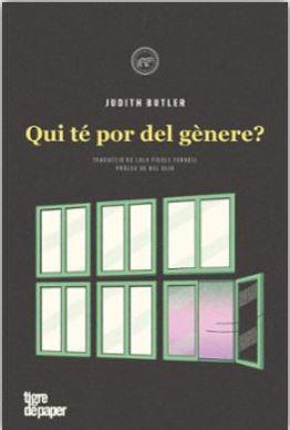 QUI TÉ POR DEL GÈNERE? | 9788418705830 | BUTLER, JUDITH | Galatea Llibres | Llibreria online de Reus, Tarragona | Comprar llibres en català i castellà online