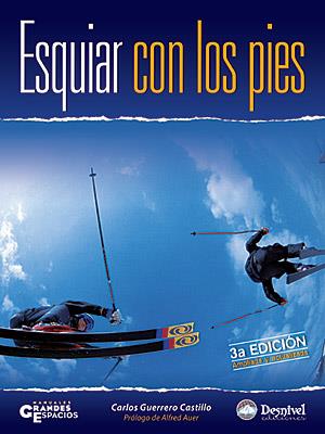 ESQUIAR CON LOS PIES | 9788498290622 | GUERRERO CASTILLO, CARLOS | Galatea Llibres | Llibreria online de Reus, Tarragona | Comprar llibres en català i castellà online