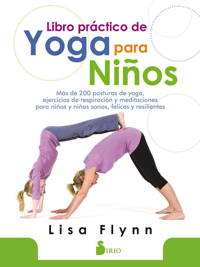 LIBRO PRÁCTICO DE YOGA PARA NIÑOS | 9788417399337 | FLYNN, LISA | Galatea Llibres | Llibreria online de Reus, Tarragona | Comprar llibres en català i castellà online