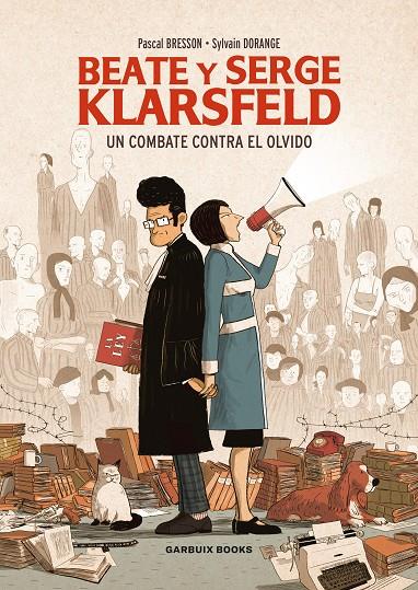 BEATE Y SERGE KLARSFELD | 9788412332643 | DORANGE, SYLVAIN/BRESSON, PASCAL | Galatea Llibres | Llibreria online de Reus, Tarragona | Comprar llibres en català i castellà online