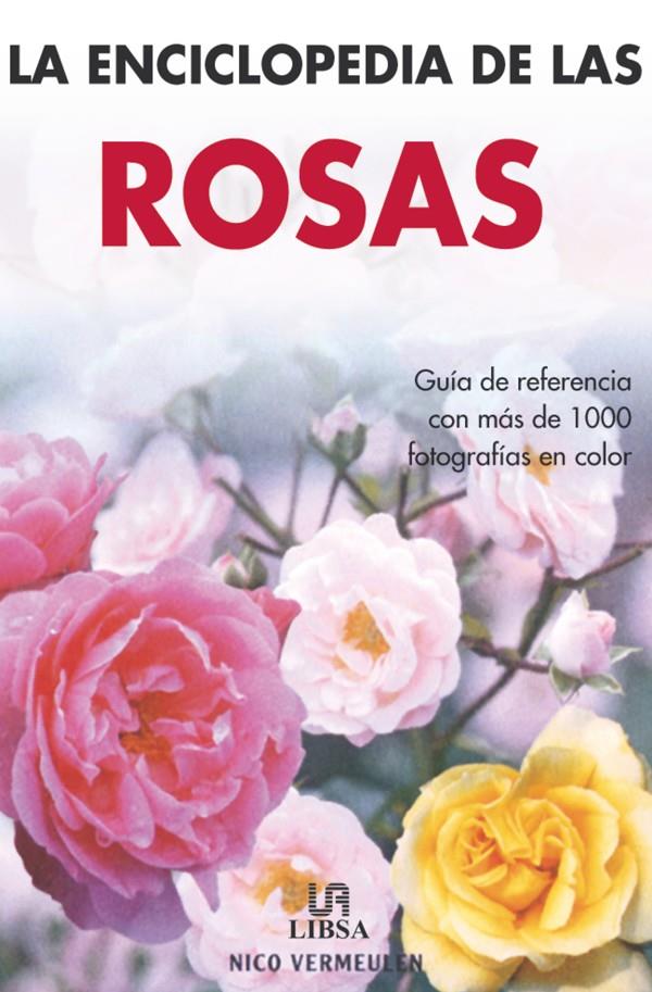 ENCICLOPEDIA DE LAS ROSAS | 9788466210775 | VERMEULEN, NICO | Galatea Llibres | Librería online de Reus, Tarragona | Comprar libros en catalán y castellano online