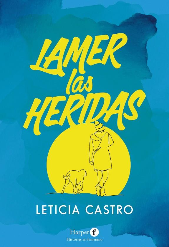 LAMER LAS HERIDAS | 9788418976155 | CASTRO, LETICIA | Galatea Llibres | Llibreria online de Reus, Tarragona | Comprar llibres en català i castellà online