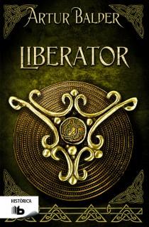 LIBERATOR | 9788498728064 | BALDER, ARTUR | Galatea Llibres | Llibreria online de Reus, Tarragona | Comprar llibres en català i castellà online