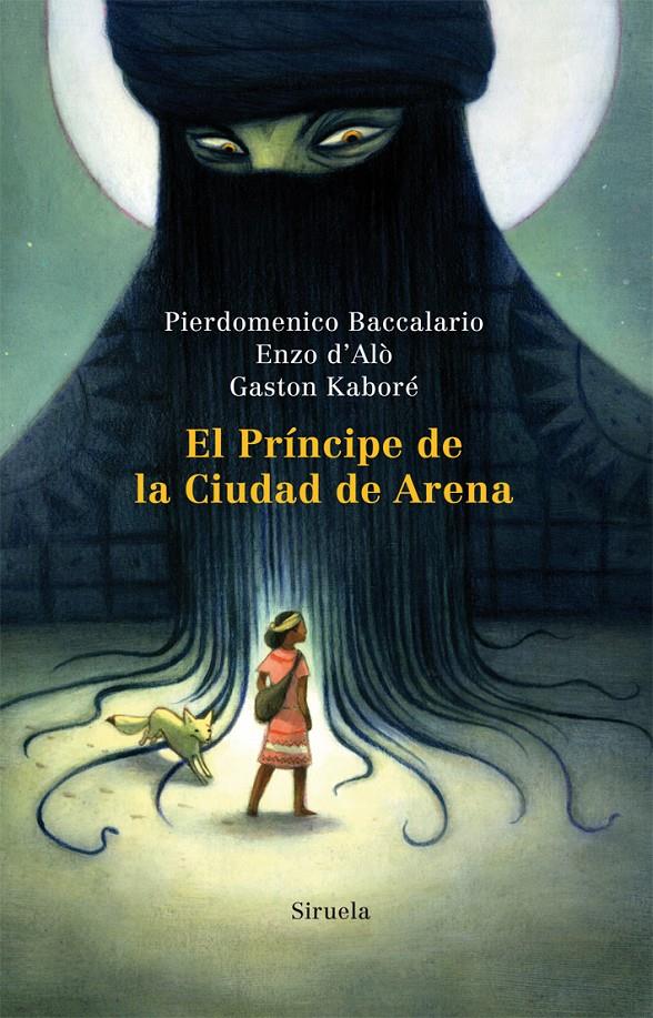 PRÍNCIPE DE LA CIUDAD DE ARENA, EL | 9788498415131 | BACCALARIO, PIERDOMENICO/D'ALÒ, ENZO/KABORÉ, GASTON | Galatea Llibres | Llibreria online de Reus, Tarragona | Comprar llibres en català i castellà online