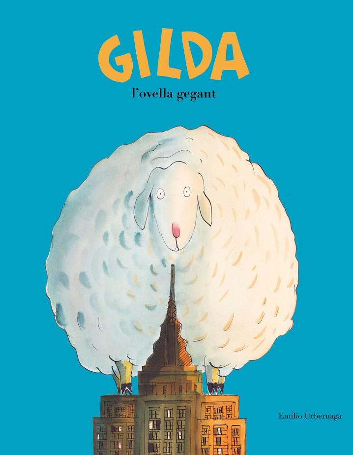 GILDA, L'OVELLA GEGANT | 9788417123345 | URBERUAGA, EMILIO | Galatea Llibres | Librería online de Reus, Tarragona | Comprar libros en catalán y castellano online