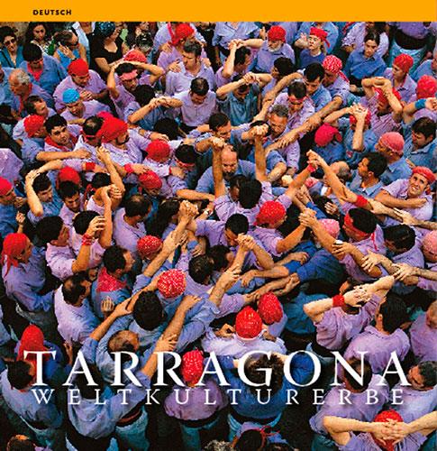 TARRAGONA. WELTKULTURERBE (ALEMAN) | 9788484781851 | MARQUES VIRGILI, CARLES | Galatea Llibres | Llibreria online de Reus, Tarragona | Comprar llibres en català i castellà online