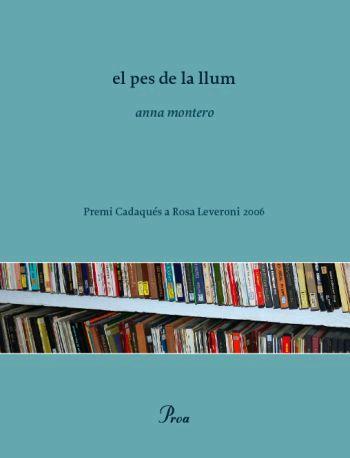 PES DE LA LLUM, EL | 9788484379621 | MONTERO, ANNA | Galatea Llibres | Llibreria online de Reus, Tarragona | Comprar llibres en català i castellà online