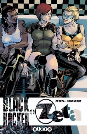 BLACK HACKER + ZETA | 9788416486076 | SANTACRUZ, JUAN/ CEREZA, JUAN CARLOS | Galatea Llibres | Llibreria online de Reus, Tarragona | Comprar llibres en català i castellà online