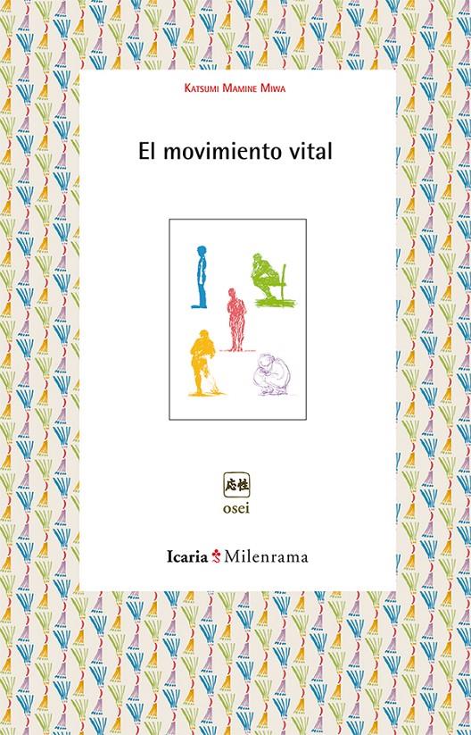 EL MOVIMIENTO VITAL | 9788498885866 | MAMINE MIWA, KATSUMI | Galatea Llibres | Llibreria online de Reus, Tarragona | Comprar llibres en català i castellà online