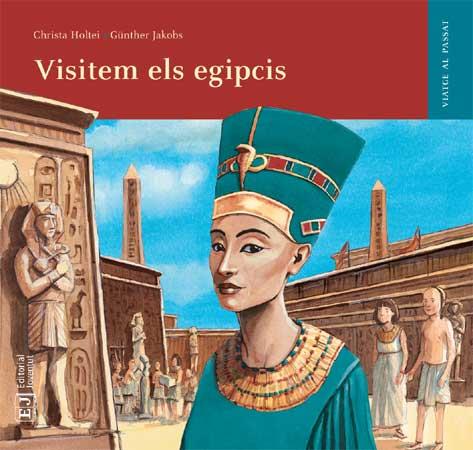 VISITEM ELS EGIPCIS | 9788426138545 | HOLTEI - JAKOBS | Galatea Llibres | Llibreria online de Reus, Tarragona | Comprar llibres en català i castellà online